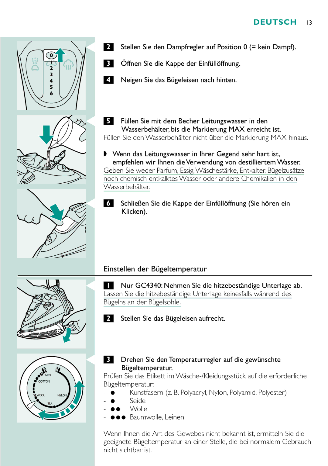 Philips gc4310, GC4330, GC4340, GC4320 manual Einstellen der Bügeltemperatur, Öffnen Sie die Kappe der Einfüllöffnung 