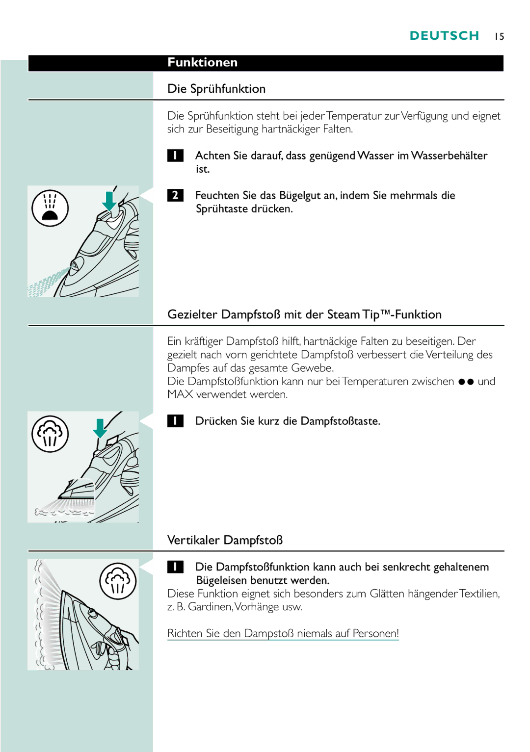 Philips GC4320 manual Funktionen, Die Sprühfunktion, Gezielter Dampfstoß mit der Steam Tip`-Funktion, Vertikaler Dampfstoß 