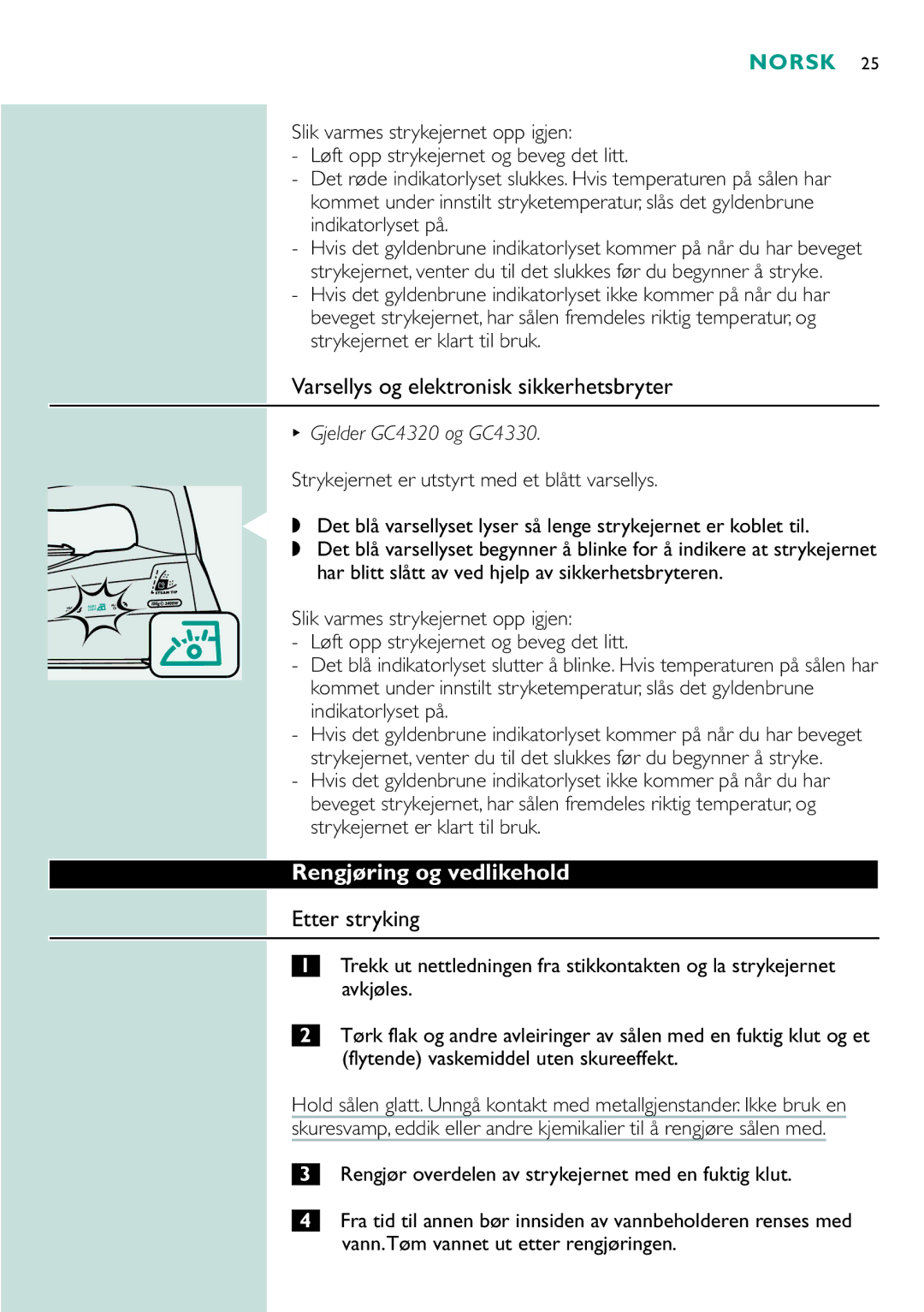 Philips gc4310, GC4330, GC4340, GC4320 Varsellys og elektronisk sikkerhetsbryter, Rengjøring og vedlikehold, Etter stryking 