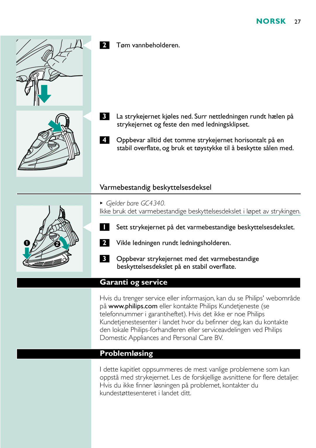 Philips GC4320, GC4330, gc4310 Varmebestandig beskyttelsesdeksel, Garanti og service Problemløsing, Gjelder bare GC4340 