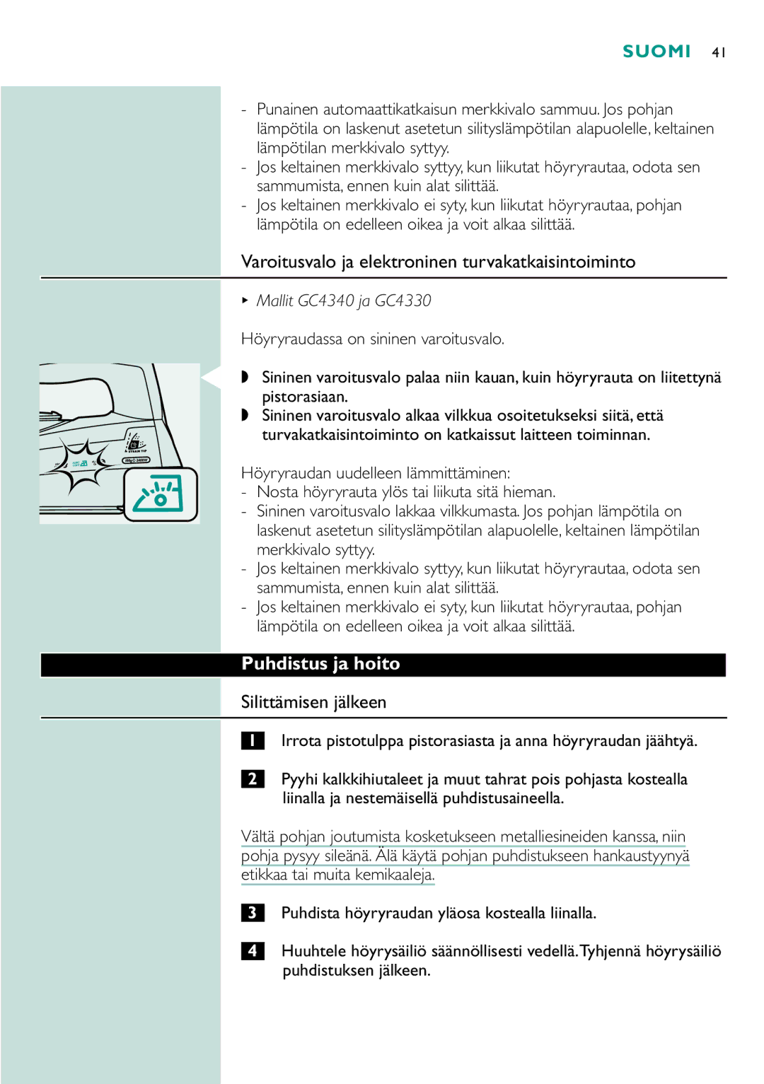 Philips gc4310, GC4330 manual Varoitusvalo ja elektroninen turvakatkaisintoiminto, Puhdistus ja hoito, Silittämisen jälkeen 