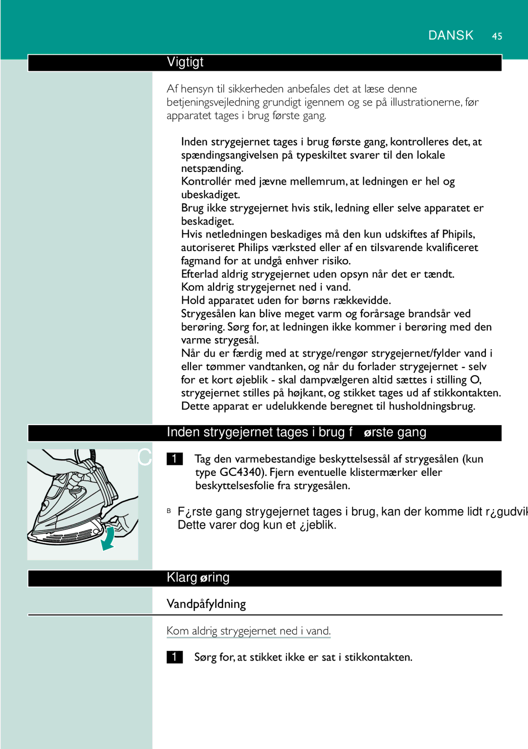 Philips gc4310, GC4330, GC4340, GC4320 manual Vigtigt, Inden strygejernet tages i brug første gang, Klargøring, Vandpåfyldning 