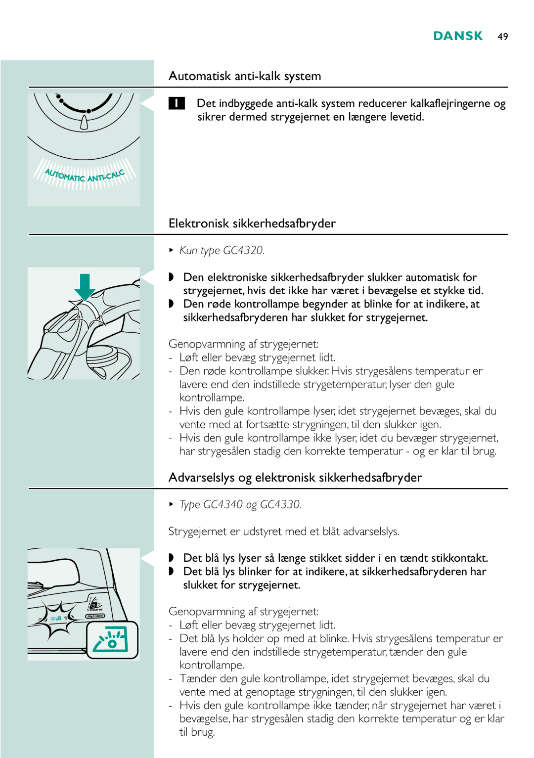 Philips gc4310 manual Automatisk anti-kalk system, Elektronisk sikkerhedsafbryder, Kun type GC4320, Type GC4340 og GC4330 