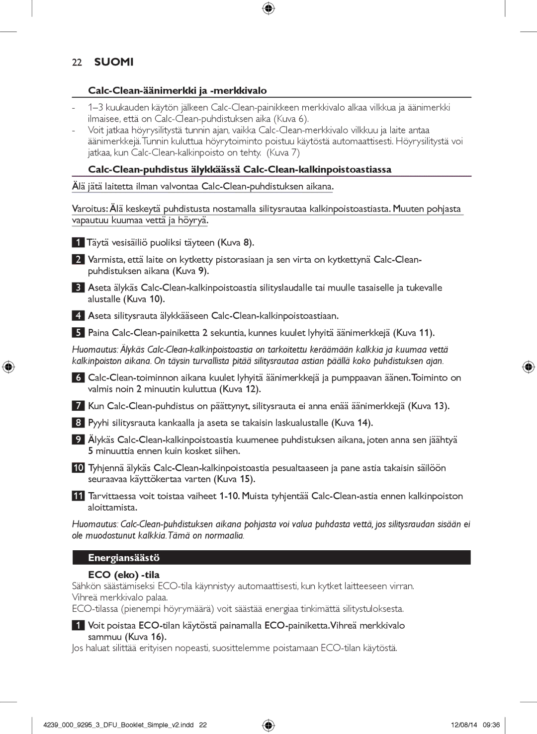 Philips GC7000 user manual Suomi, Calc-Clean-äänimerkki ja -merkkivalo, Energiansäästö, ECO eko -tila 