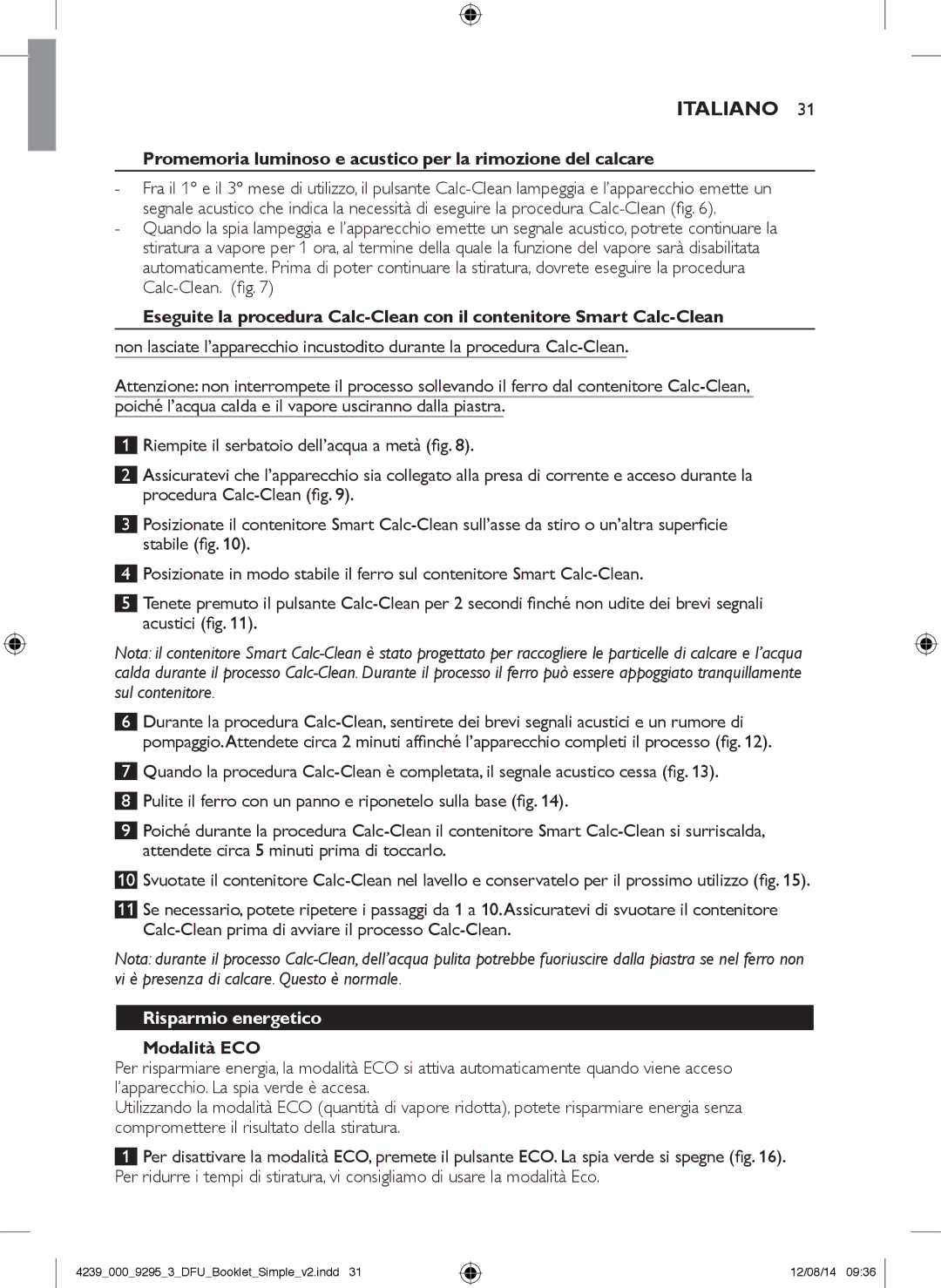 Philips GC7000 Italiano, Promemoria luminoso e acustico per la rimozione del calcare, Calc-Clean. fig, Modalità ECO 