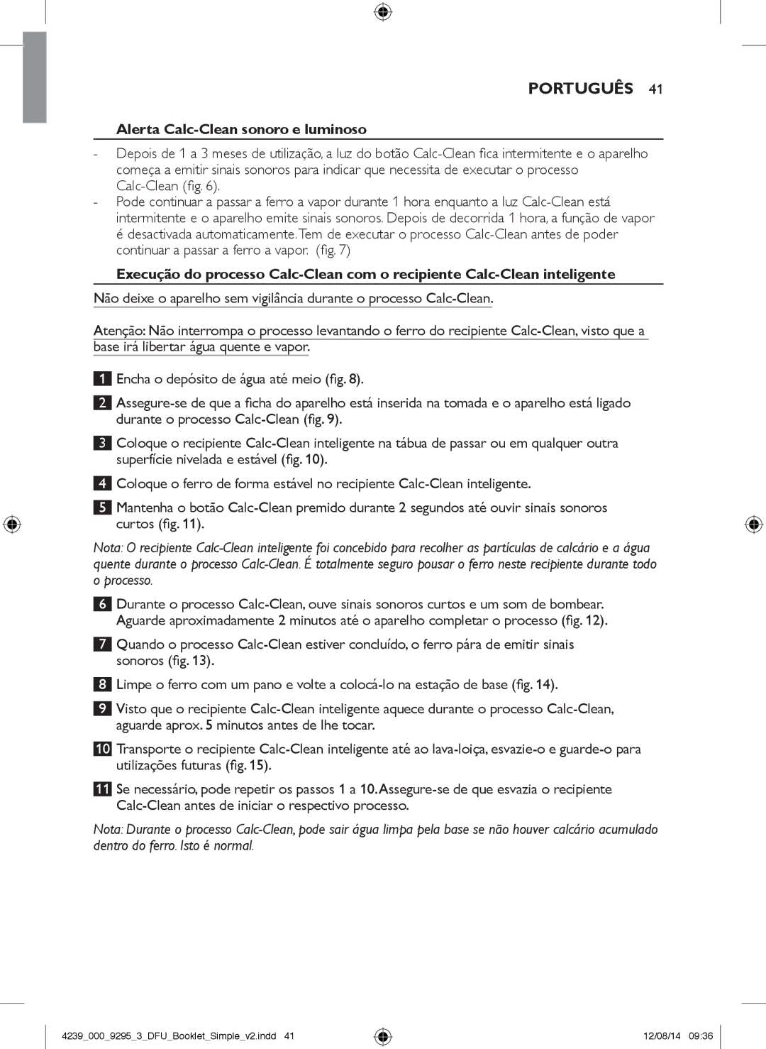 Philips GC7000 user manual Português, Alerta Calc-Clean sonoro e luminoso 