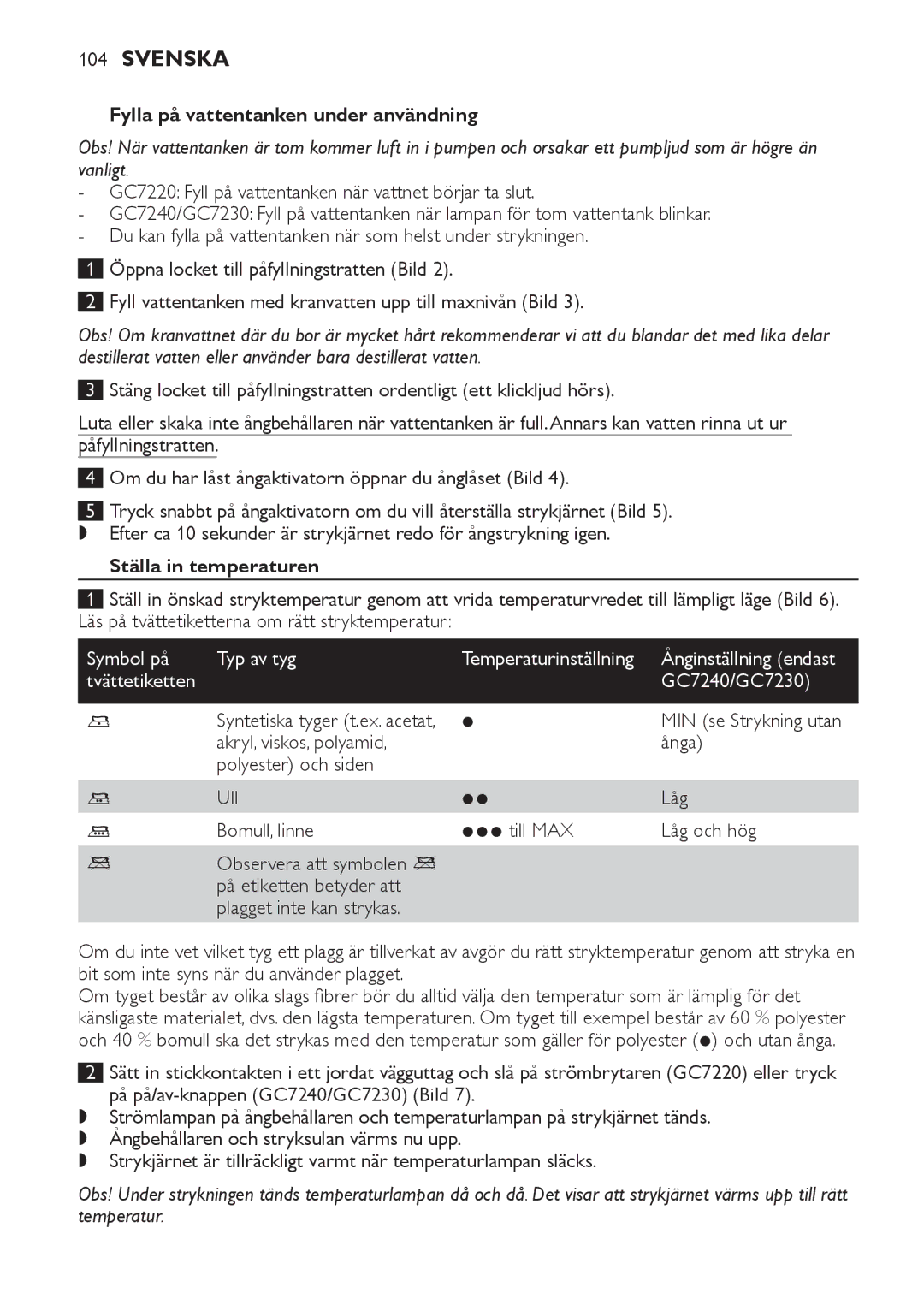 Philips GC7240 Fylla på vattentanken under användning, Ställa in temperaturen, Symbol på Typ av tyg Temperaturinställning 