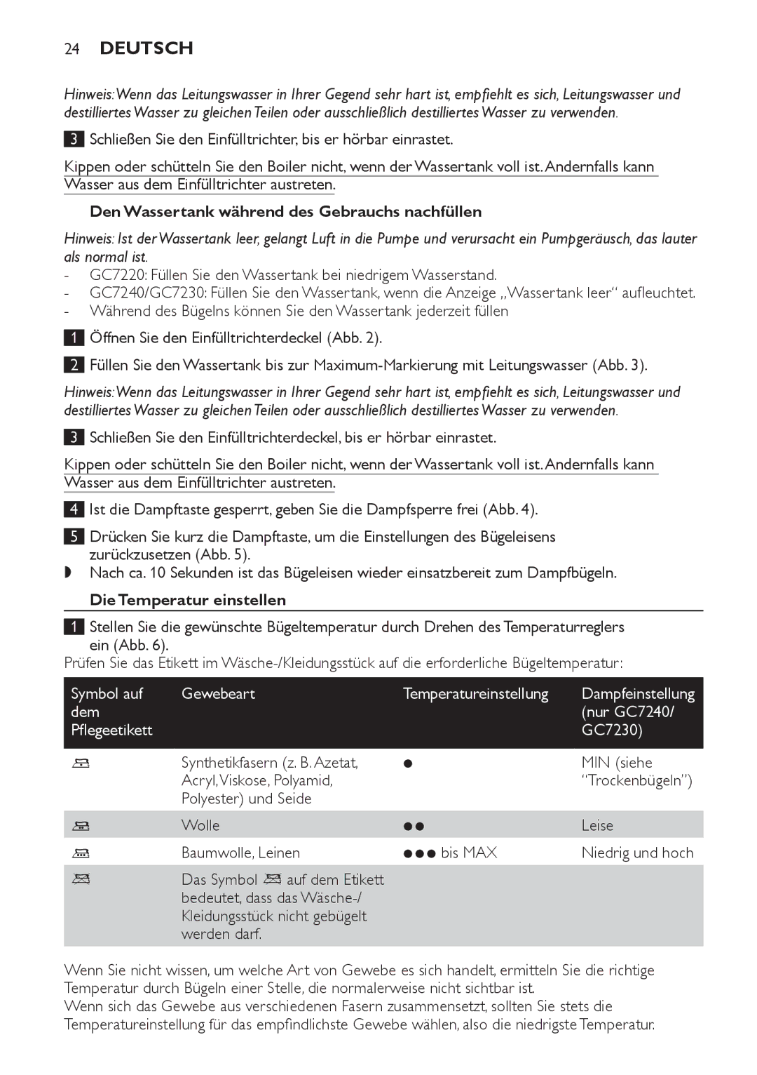 Philips GC7220, GC7230, GC7240 manual Den Wassertank während des Gebrauchs nachfüllen, Die Temperatur einstellen 