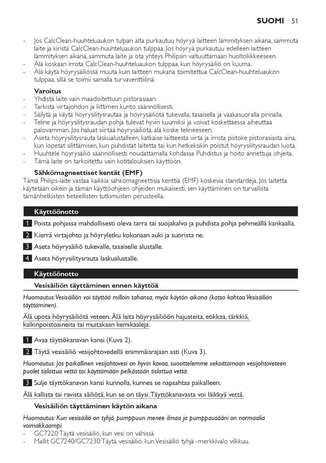 Philips GC7220, GC7230, GC7240 manual Suomi, Käyttöönotto 