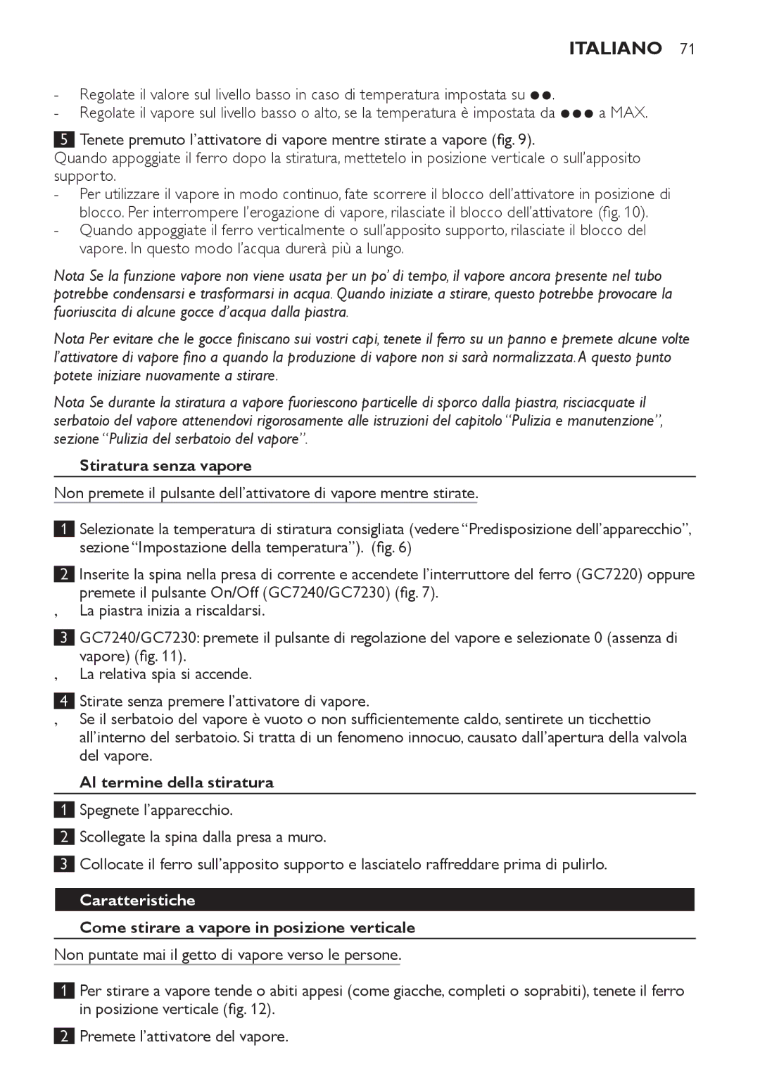 Philips GC7240, GC7220, GC7230 manual Stiratura senza vapore, Al termine della stiratura, Caratteristiche 