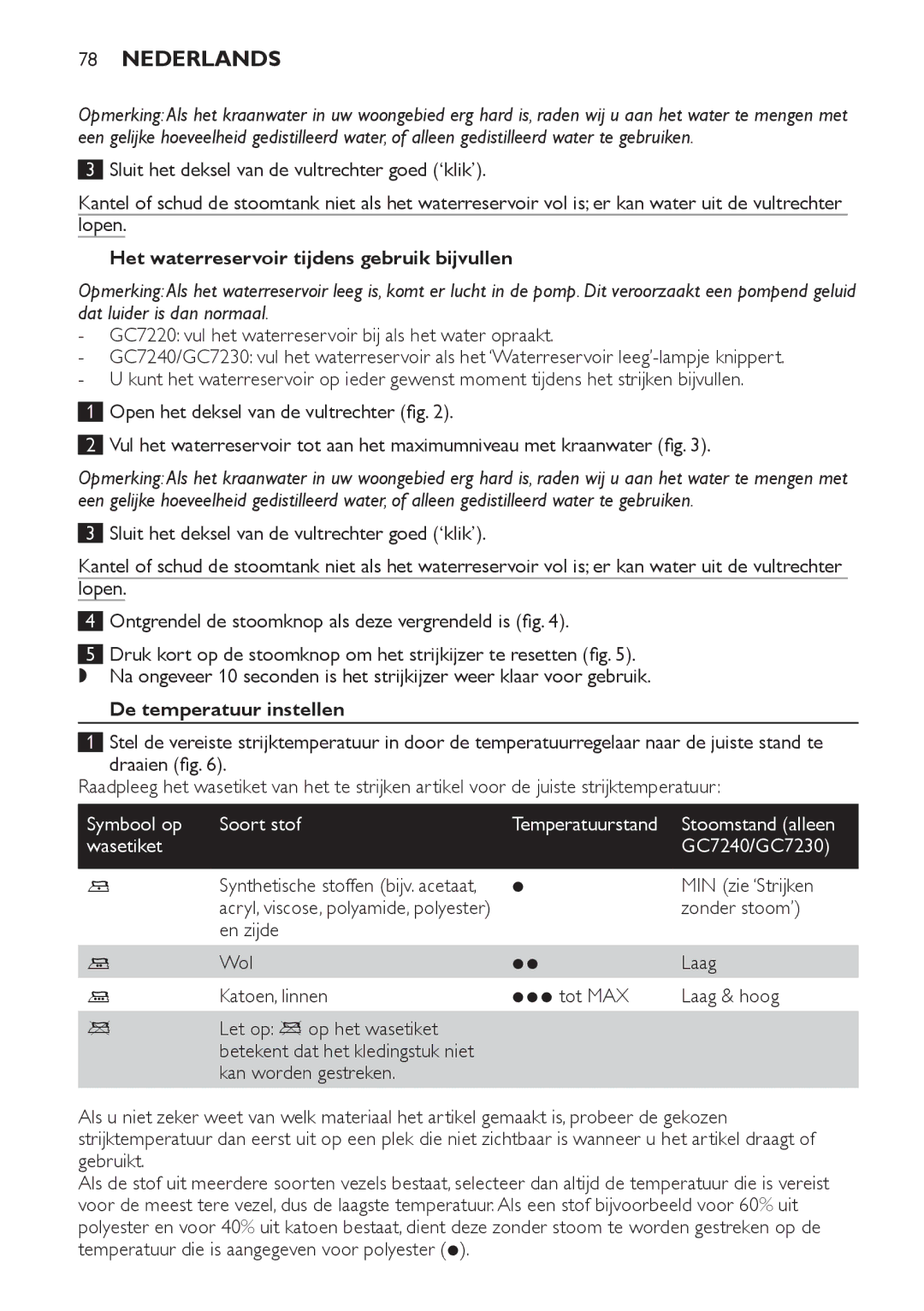 Philips GC7220 manual Het waterreservoir tijdens gebruik bijvullen, De temperatuur instellen, Wasetiket GC7240/GC7230 