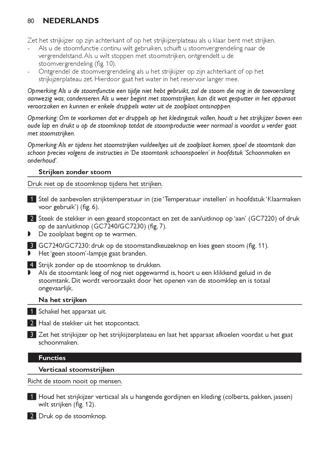 Philips GC7240, GC7220, GC7230 manual Strijken zonder stoom, Na het strijken, Functies, Verticaal stoomstrijken 