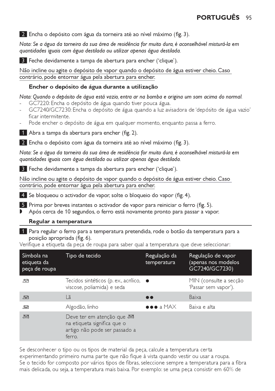 Philips GC7240, GC7220, GC7230 manual Encher o depósito de água durante a utilização, Regular a temperatura 