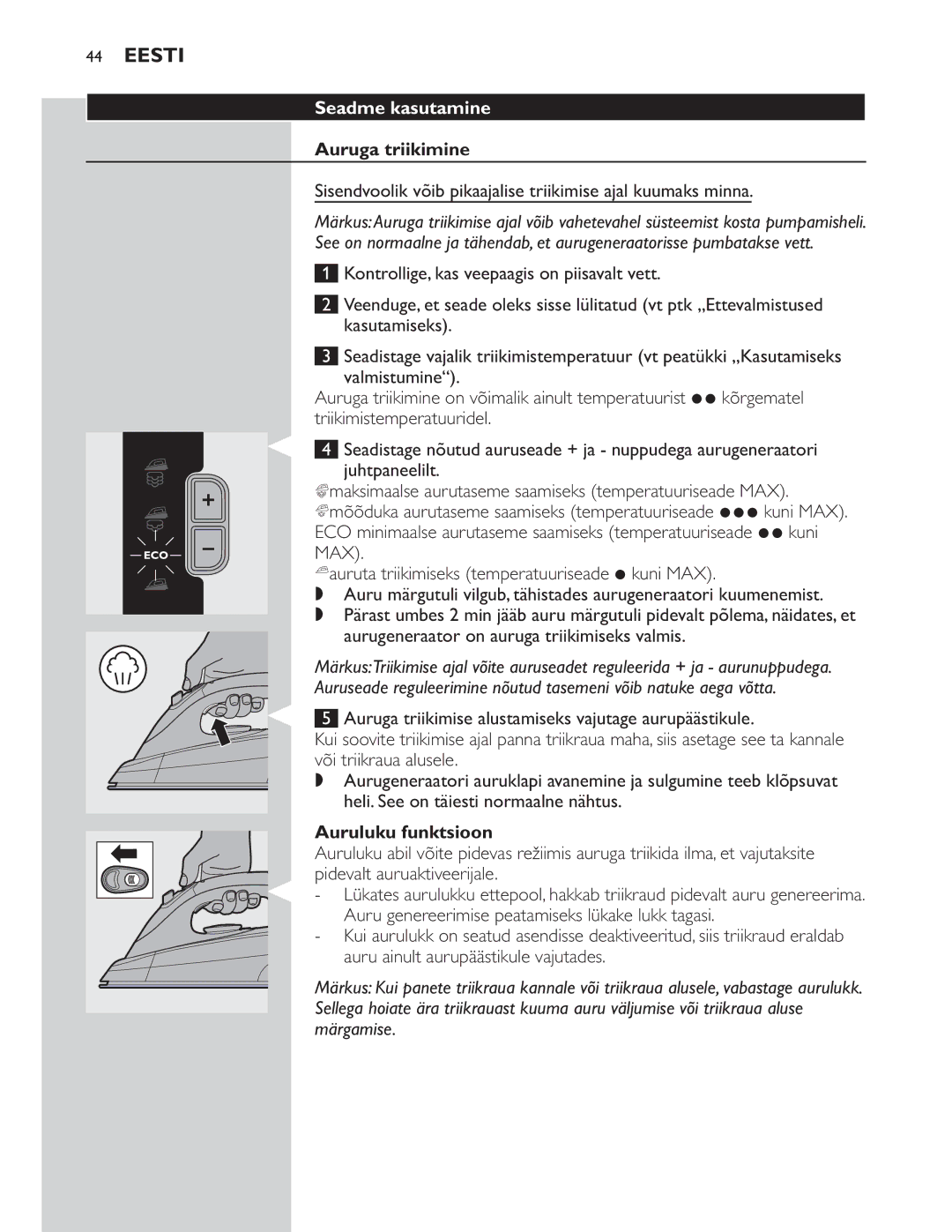 Philips GC8300 Series manual Seadme kasutamine 