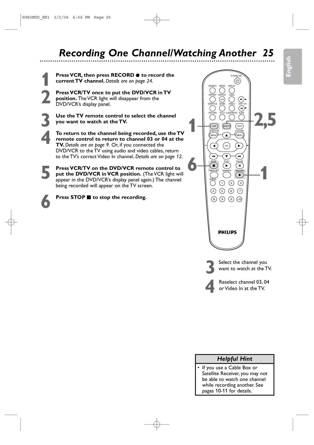 Philips H982NUD user manual Press VCR, then press Record I to record, Press VCR/TV once to put the DVD/VCR in TV 