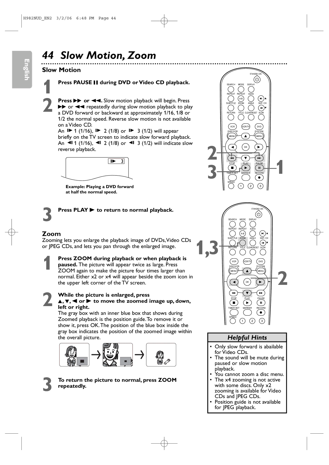 Philips H982NUD user manual Slow Motion, Zoom, Press Pause F during DVD or Video CD playback 