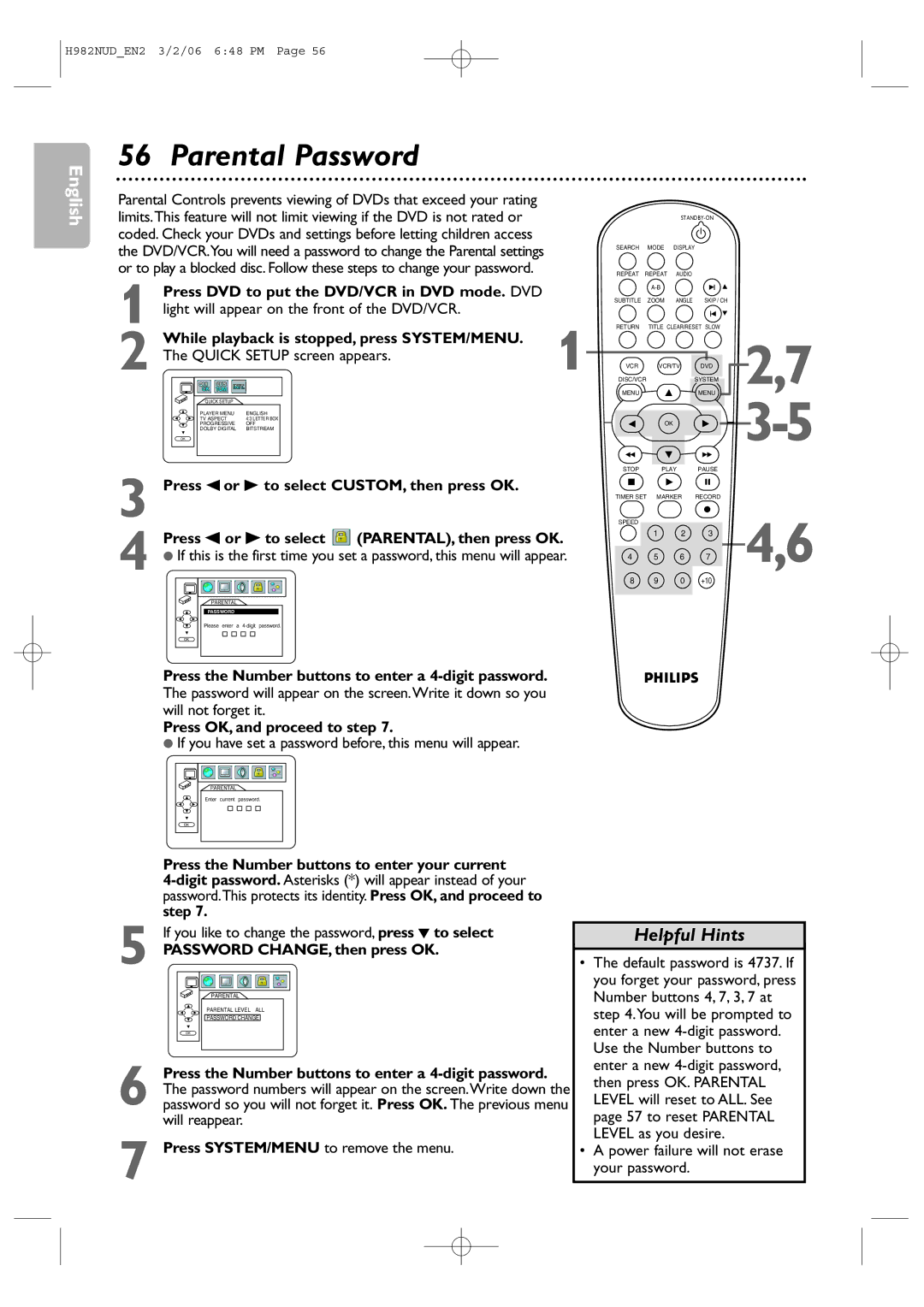Philips H982NUD Parental Password, Press DVD to put the DVD/VCR in DVD mode. DVD, Password CHANGE, then press OK 