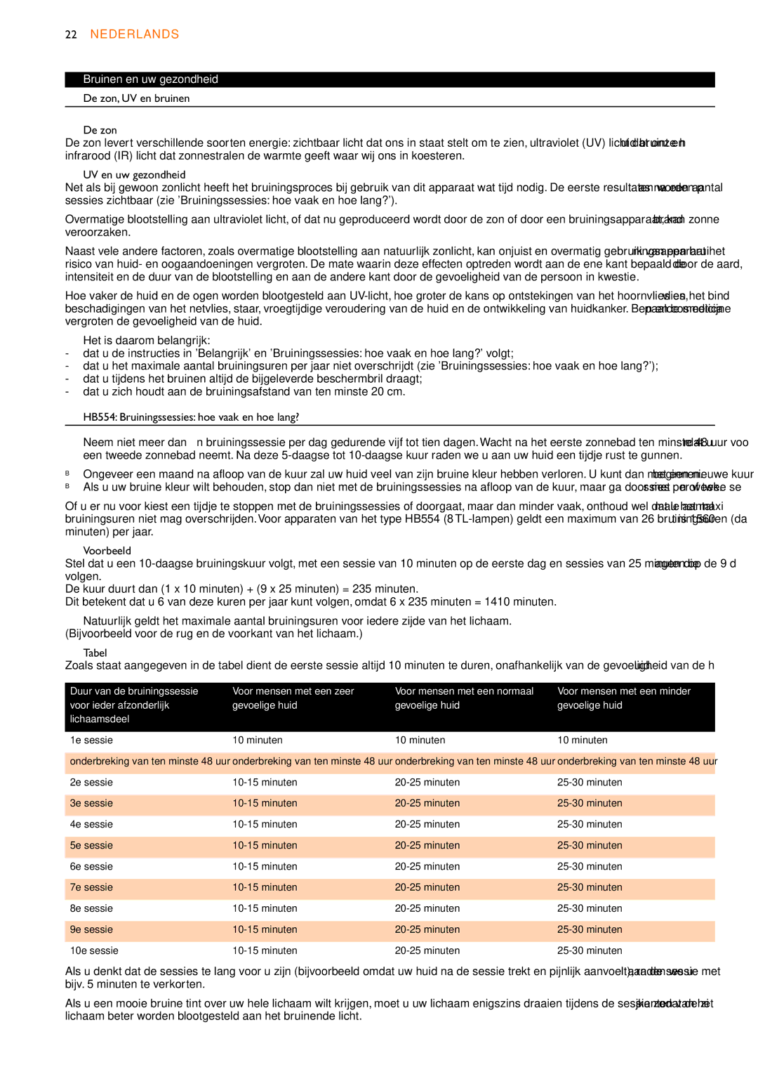 Philips HB555, HB556, HB554 manual Nederlands, Bruinen en uw gezondheid, Duur van de bruiningssessie Voor mensen met een zeer 