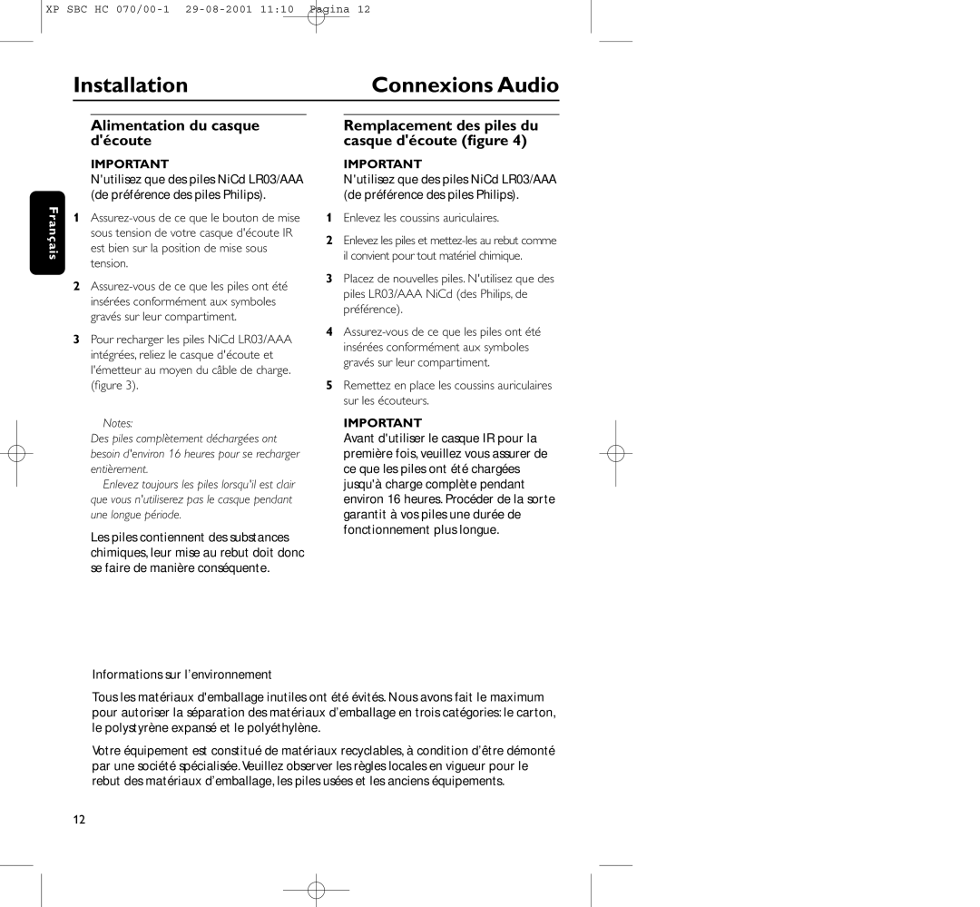 Philips HC 070 manual Connexions Audio, Alimentation du casque découte, Enlevez les coussins auriculaires 