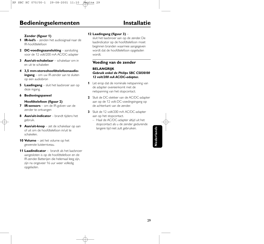 Philips HC 070 manual BedieningselementenInstallatie, Voeding van de zender 