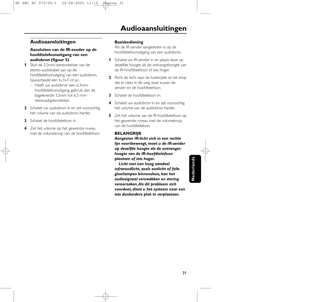 Philips HC 070 manual Audioaansluitingen, Schakel de hoofdtelefoon, Basisbediening 