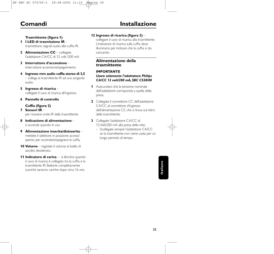 Philips HC 070 manual ComandiInstallazione, Alimentazione della trasmittente 