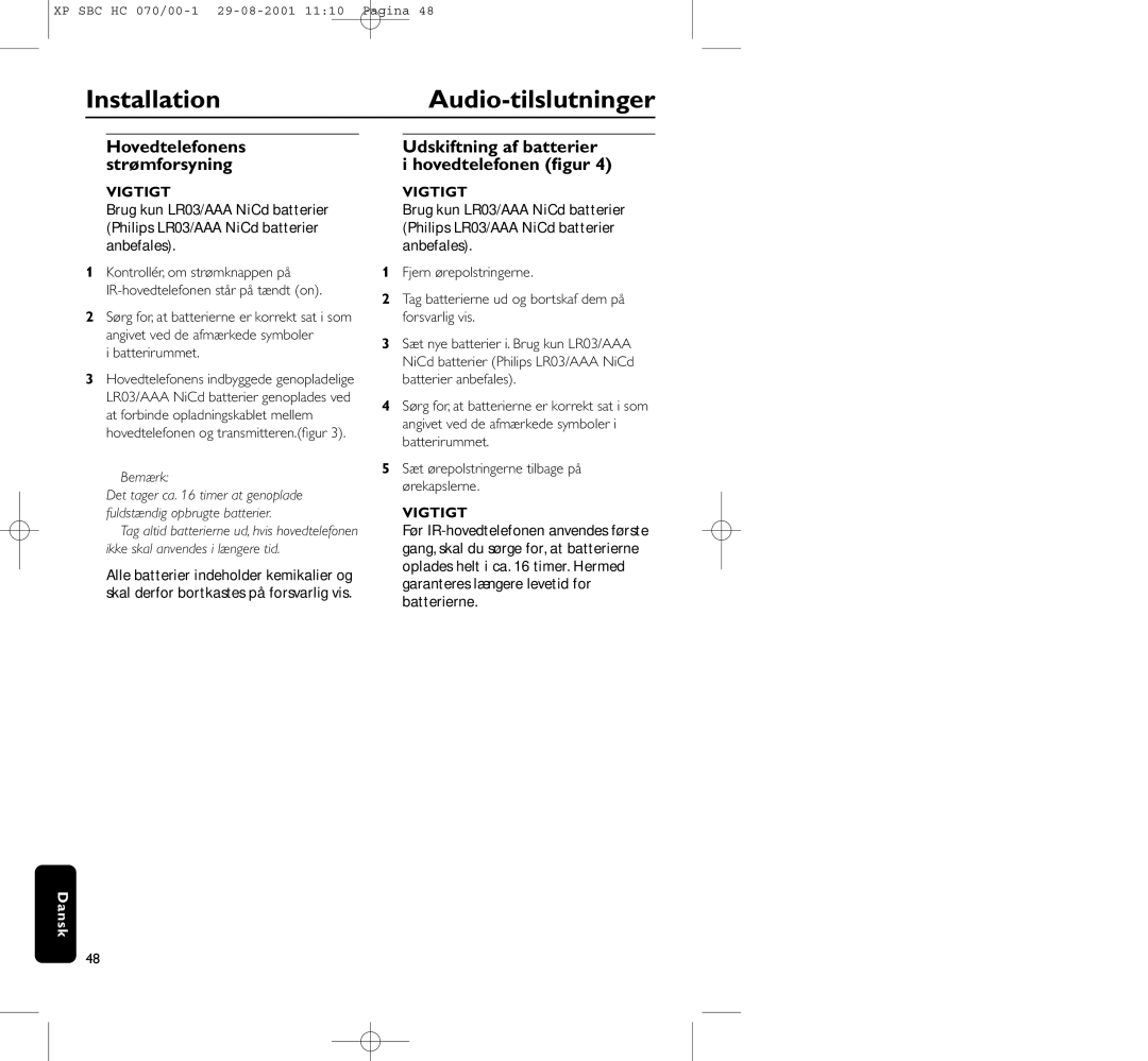 Philips HC 070 manual InstallationAudio-tilslutninger, Udskiftning af batterier Hovedtelefonen ﬁgur, Batterirummet 