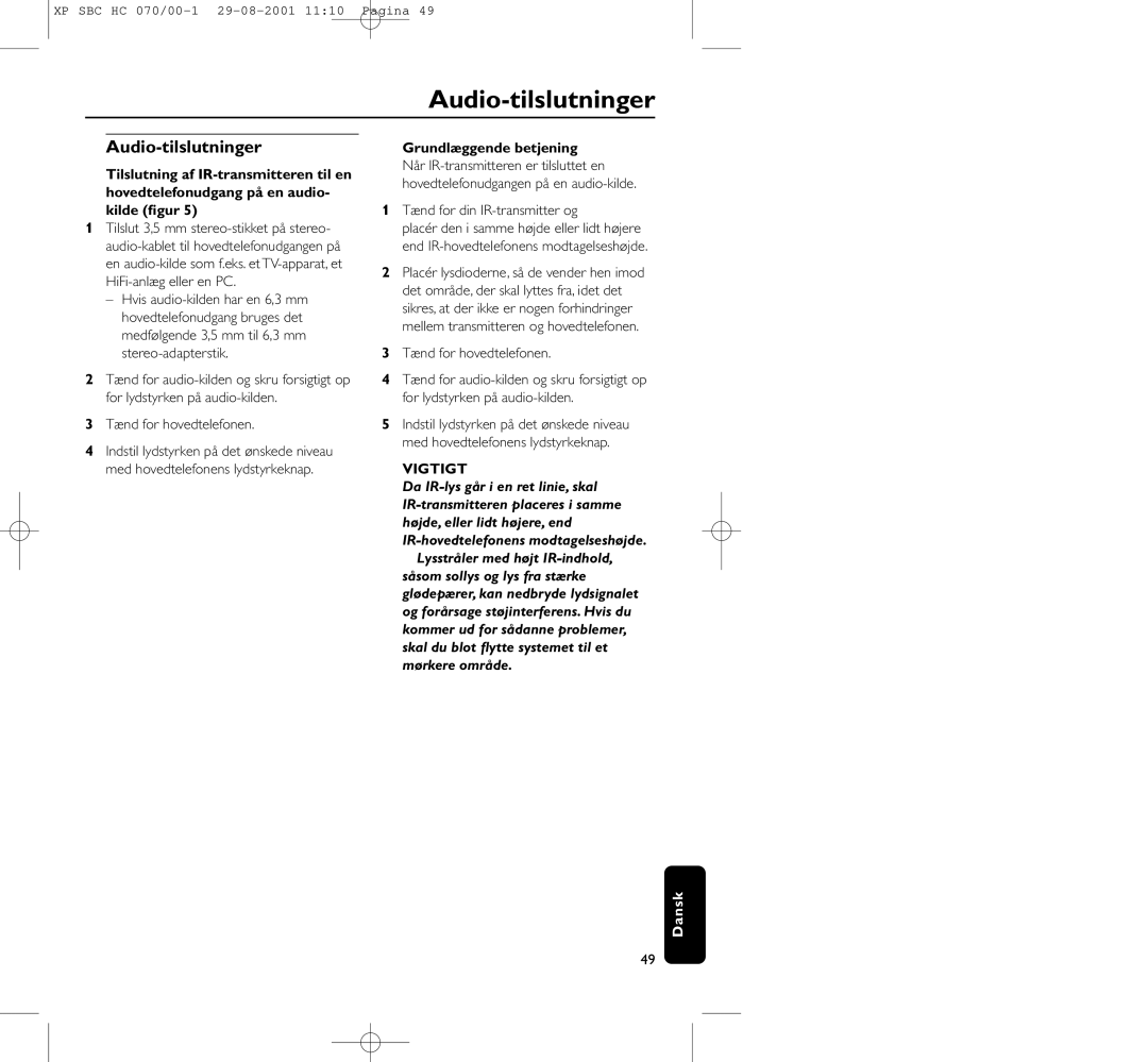 Philips HC 070 manual Audio-tilslutninger, Tænd for hovedtelefonen, Grundlæggende betjening, Tænd for din IR-transmitter og 