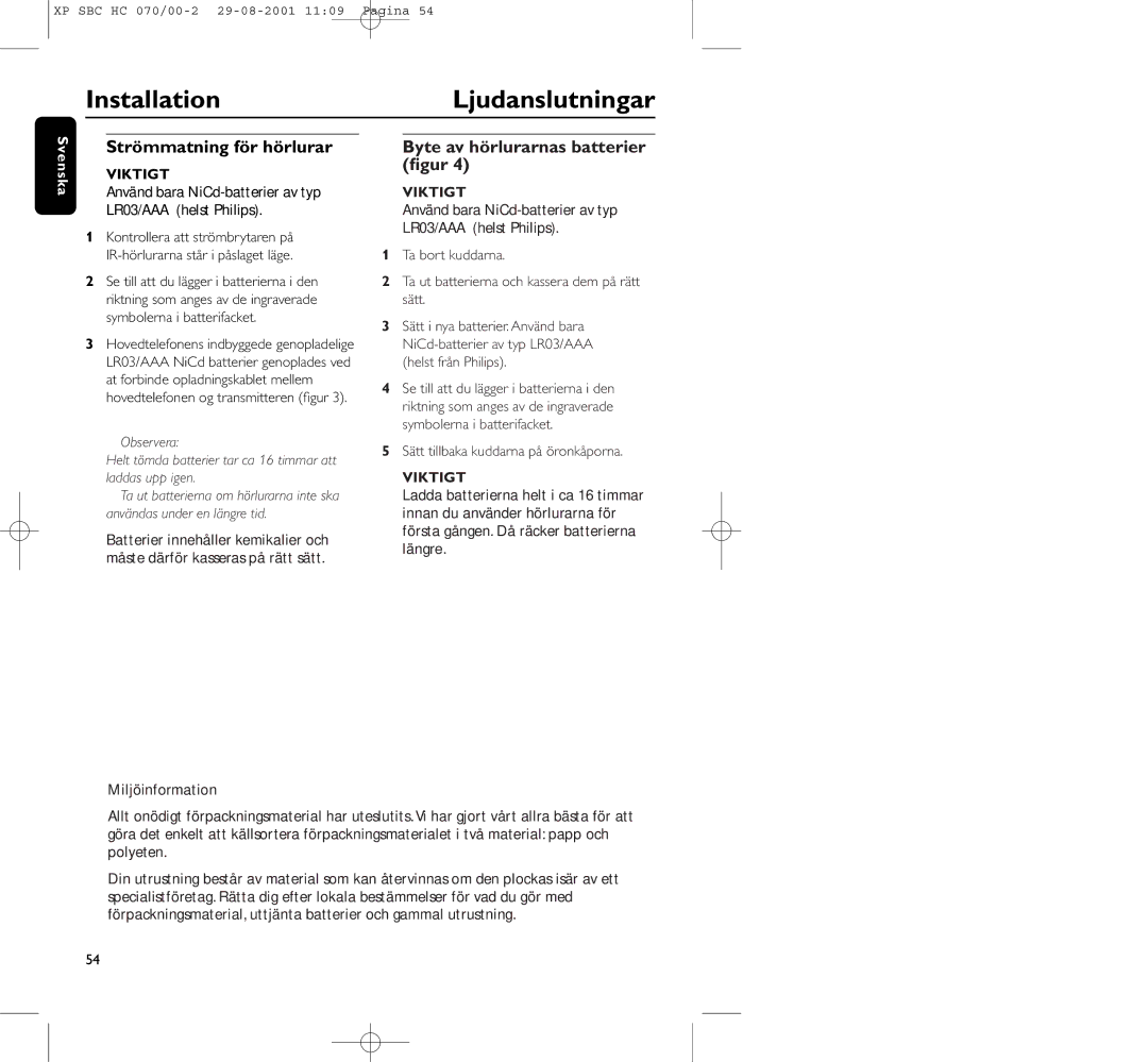 Philips HC 070 manual InstallationLjudanslutningar, Strömmatning för hörlurar, Byte av hörlurarnas batterier ﬁgur 