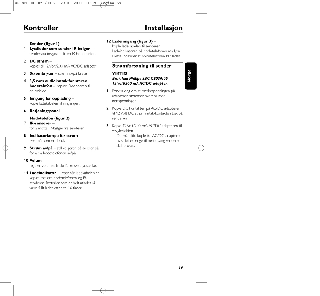 Philips HC 070 manual KontrollerInstallasjon, Strømforsyning til sender 