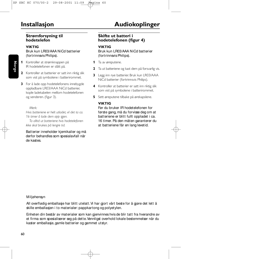 Philips HC 070 manual InstallasjonAudiokoplinger, Strømforsyning til hodetelefon, Skifte ut batteri i hodetelefonen ﬁgur 