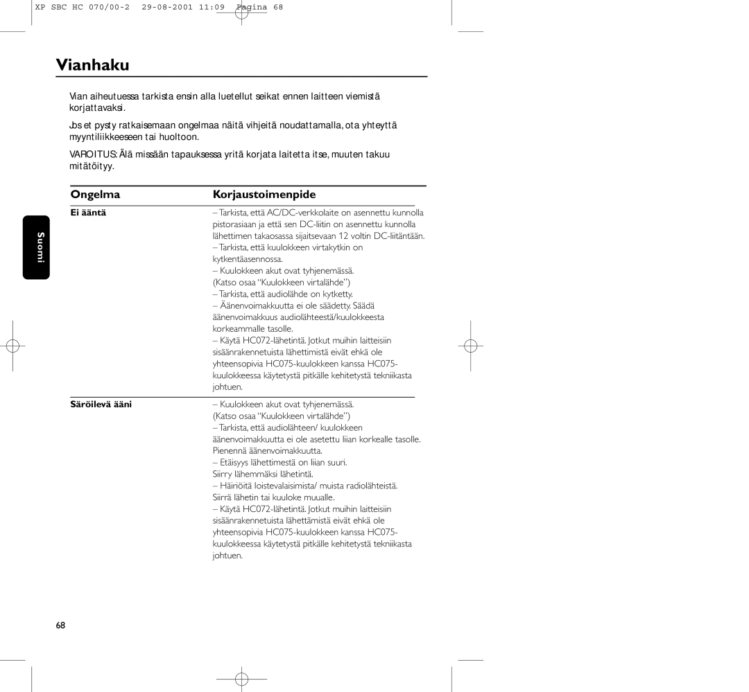 Philips HC 070 manual Vianhaku, Ongelma Korjaustoimenpide, Ei ääntä, Säröilevä ääni 