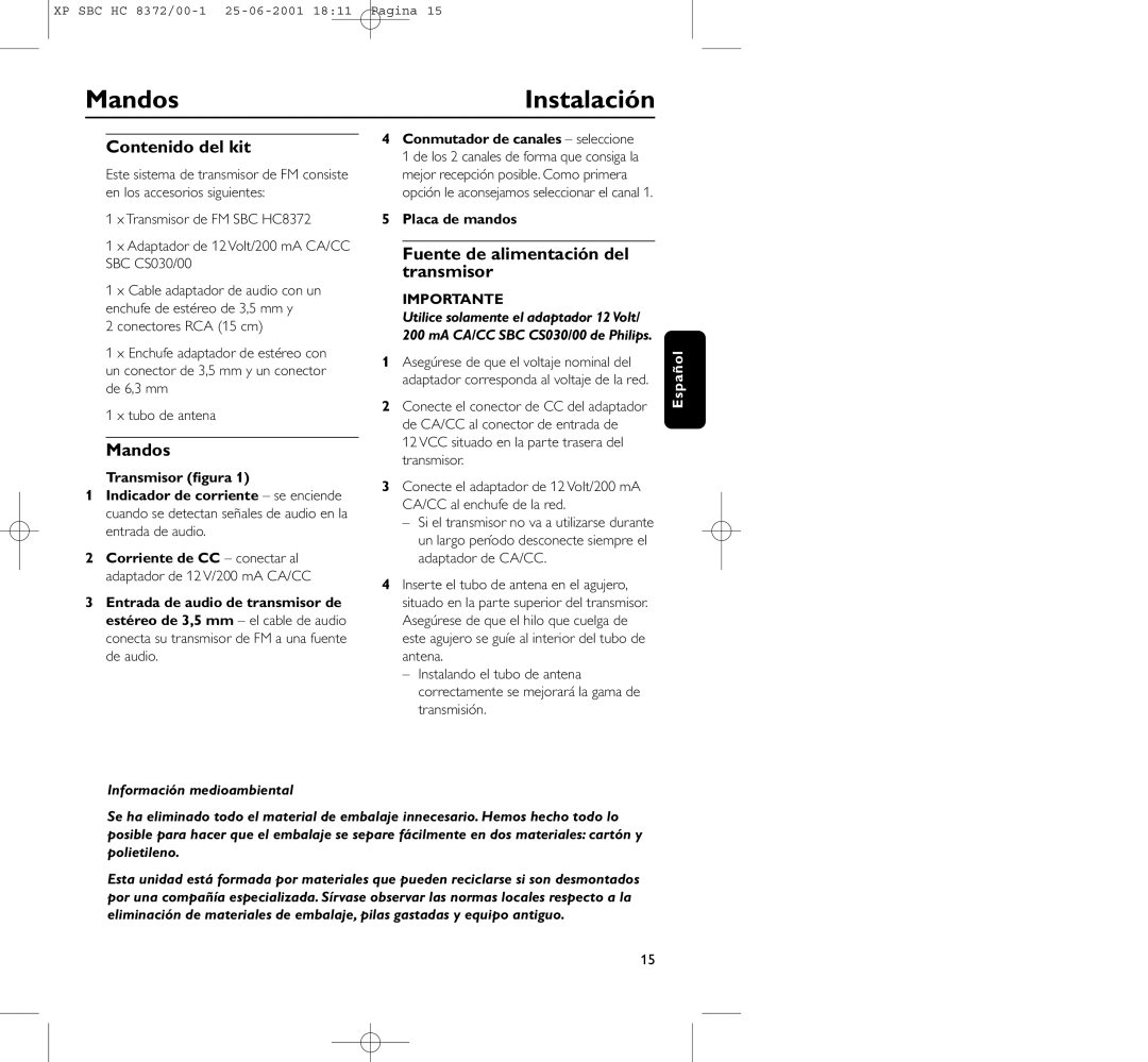 Philips HC 8372 manual Mandos, Instalación, Contenido del kit, Fuente de alimentación del transmisor 