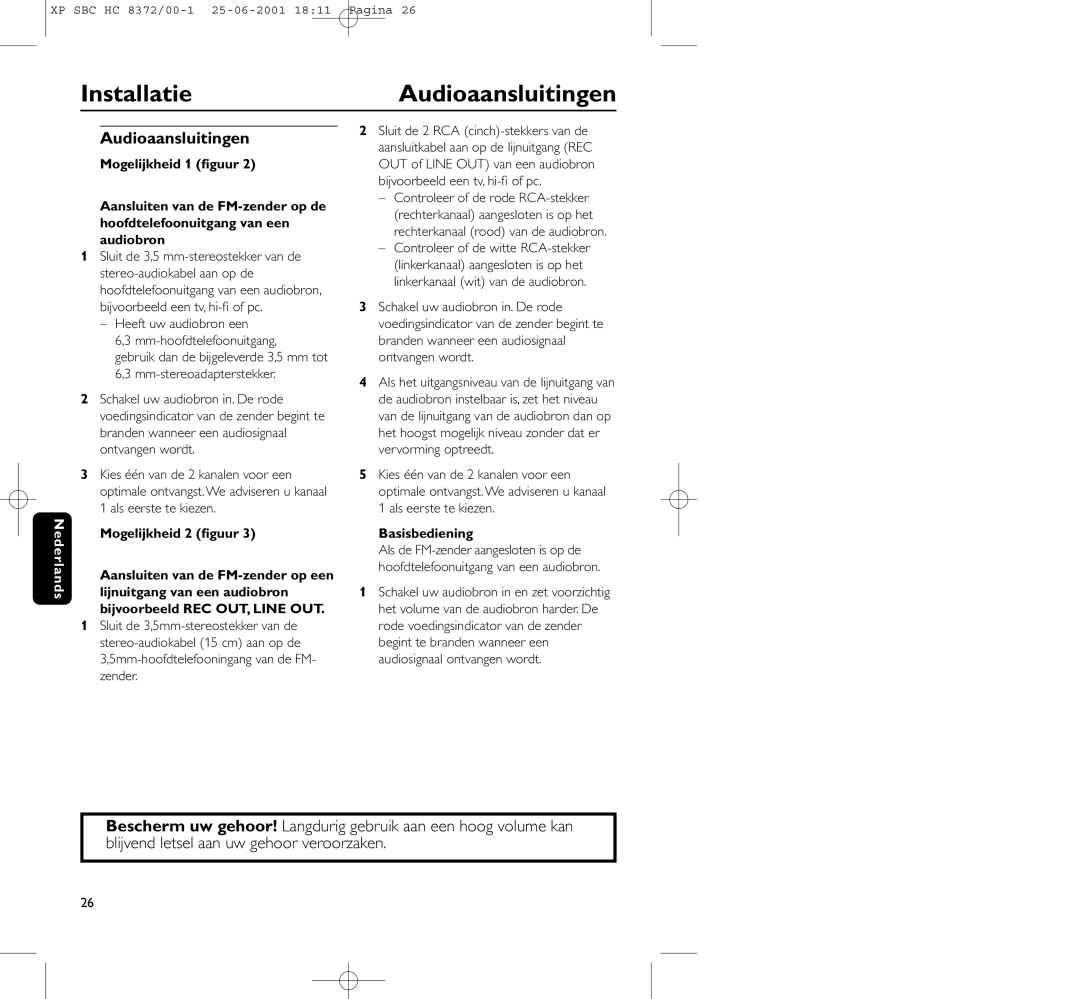 Philips HC 8372 manual InstallatieAudioaansluitingen, Heeft uw audiobron een Mm-hoofdtelefoonuitgang, Basisbediening 