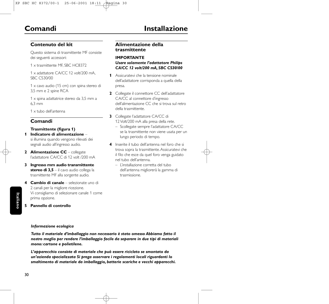 Philips HC 8372 manual ComandiInstallazione, Contenuto del kit, Alimentazione della trasmittente 