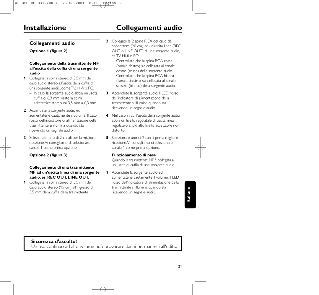 Philips HC 8372 manual Installazione Collegamenti audio, Sicurezza dascolto, Funzionamento di base 