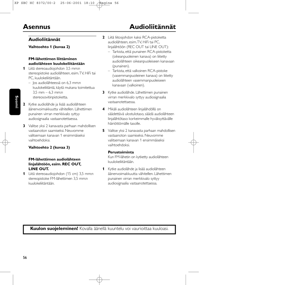 Philips HC 8372 manual AsennusAudioliitännät, Perustoiminta, Kun FM-lähetin on kytketty audiolähteen kuulokeliitäntään 