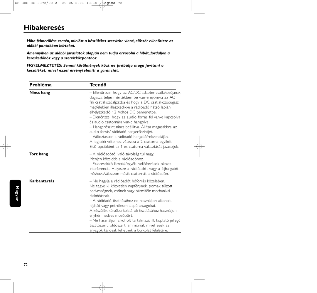 Philips HC 8372 manual Hibakeresés, Probléma Teendő, Nincs hang, Torz hang, Karbantartás 