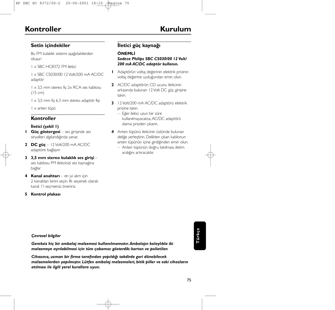 Philips HC 8372 manual Kontroller Kurulum, Setin içindekiler İletici güç kaynağı, İletici şekil, Kontrol plakası 