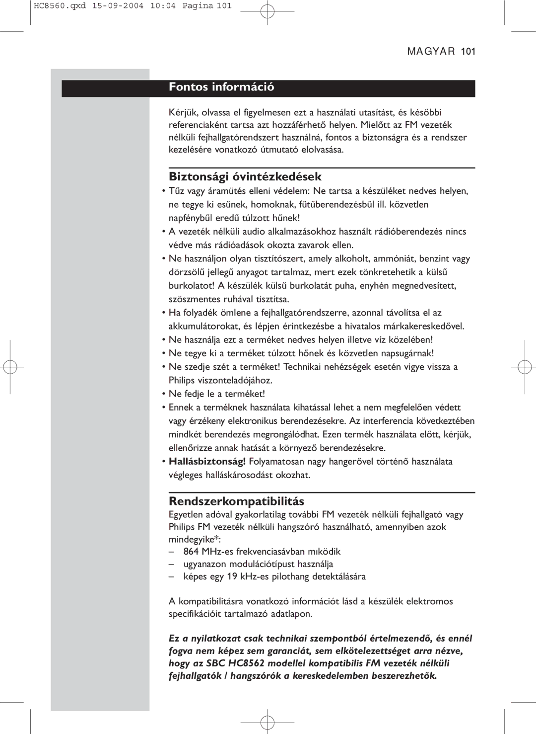 Philips HC 8560 manual Fontos információ, Biztonsági óvintézkedések, Rendszerkompatibilitás 