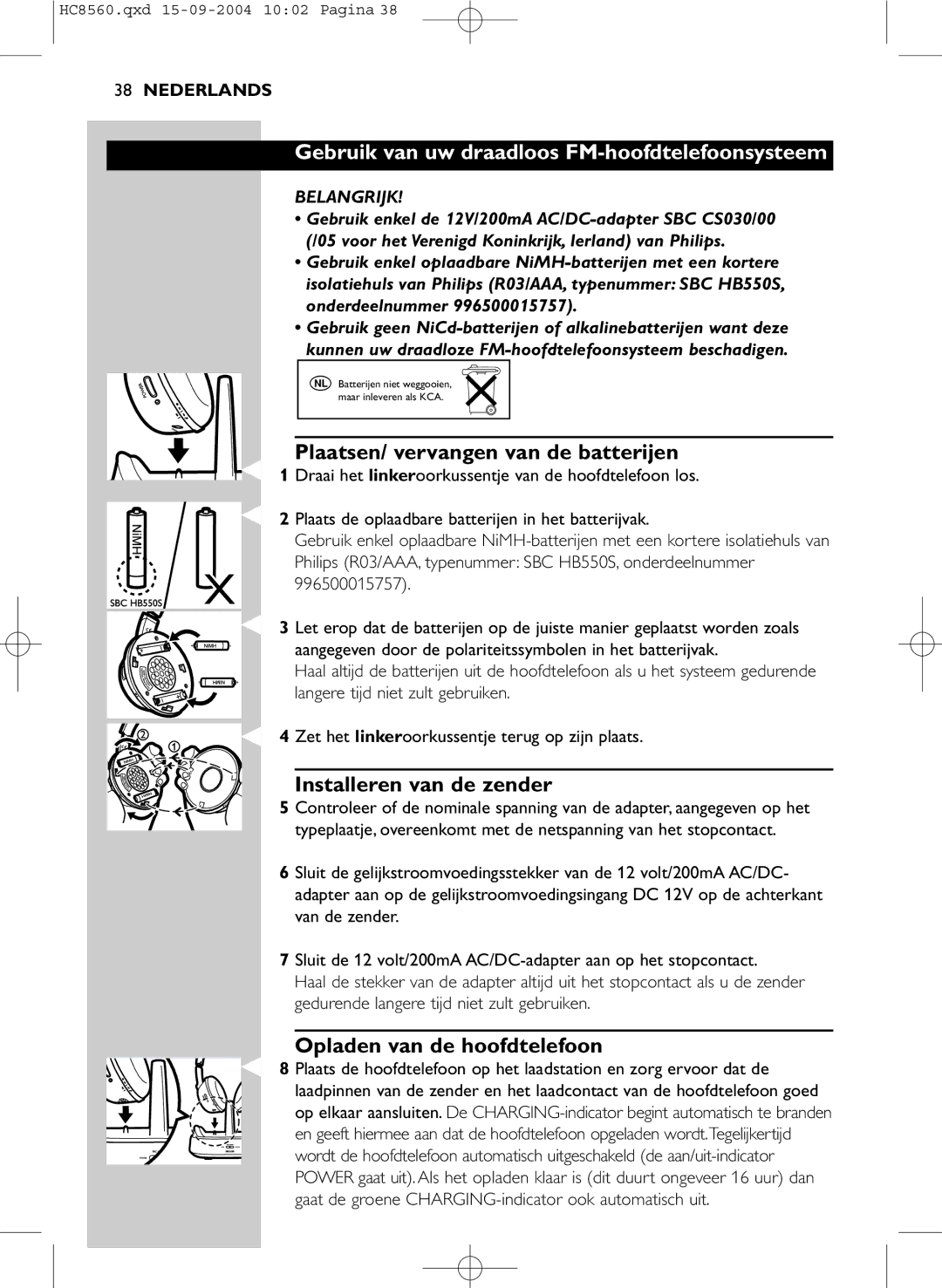 Philips HC 8560 manual Gebruik van uw draadloos FM-hoofdtelefoonsysteem, Plaatsen/ vervangen van de batterijen, Belangrijk 