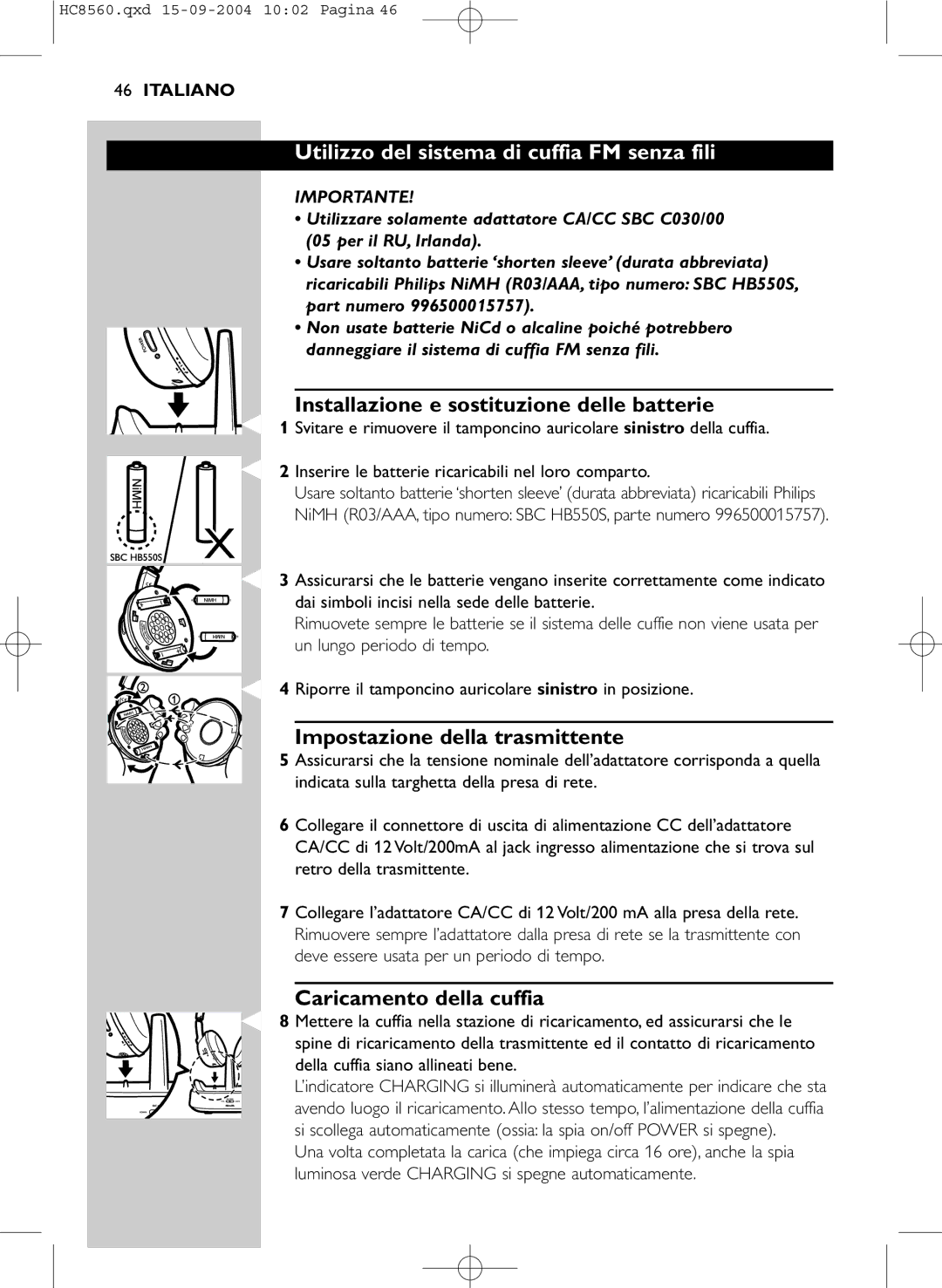 Philips HC 8560 manual Utilizzo del sistema di cuffia FM senza fili, Installazione e sostituzione delle batterie 