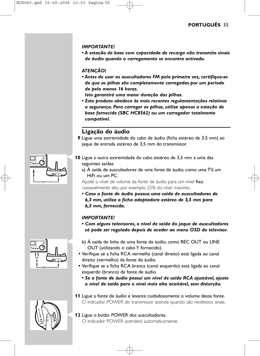 Philips HC 8560 manual Ligação do áudio, Atenção 