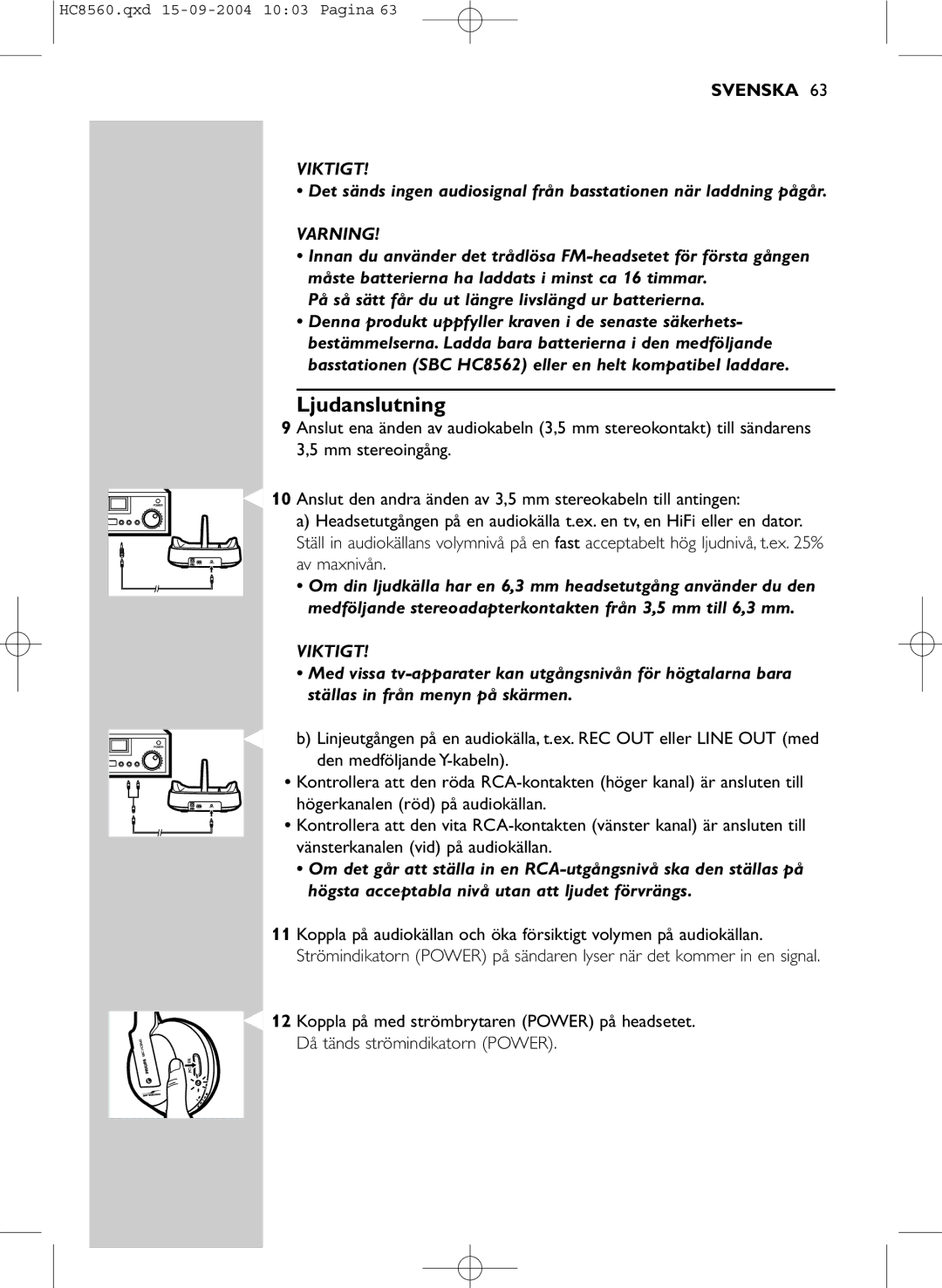 Philips HC 8560 manual Ljudanslutning, Varning 