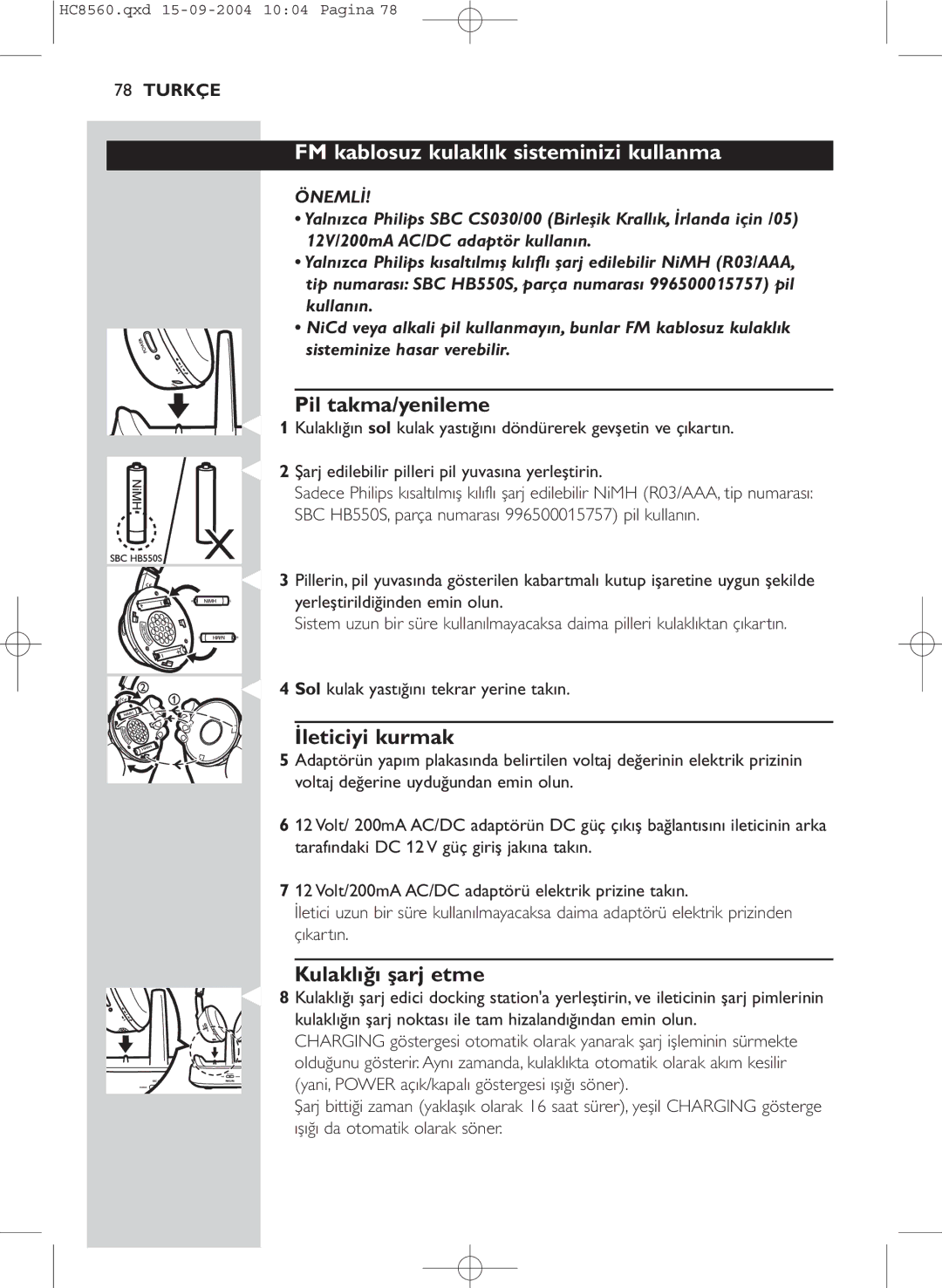 Philips HC 8560 manual FM kablosuz kulaklık sisteminizi kullanma, Pil takma/yenileme, İleticiyi kurmak, Kulaklığı şarj etme 