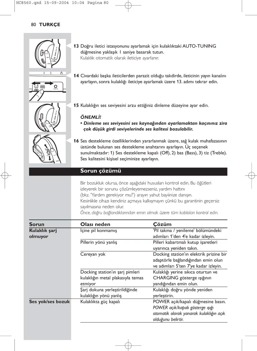 Philips HC 8560 manual Sorun çözümü, Sorun Olası neden Çözüm, Kulaklık şarj, Olmuyor, Ses yok/ses bozuk 