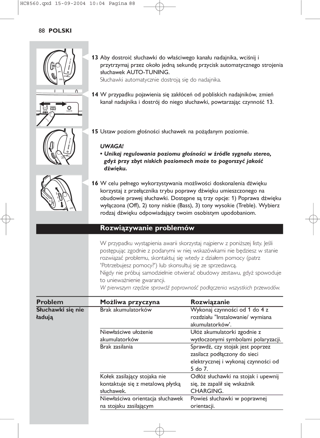 Philips HC 8560 manual Rozwiązywanie problemów, Problem Możliwa przyczyna Rozwiązanie, Słuchawki się nie, Ładują 