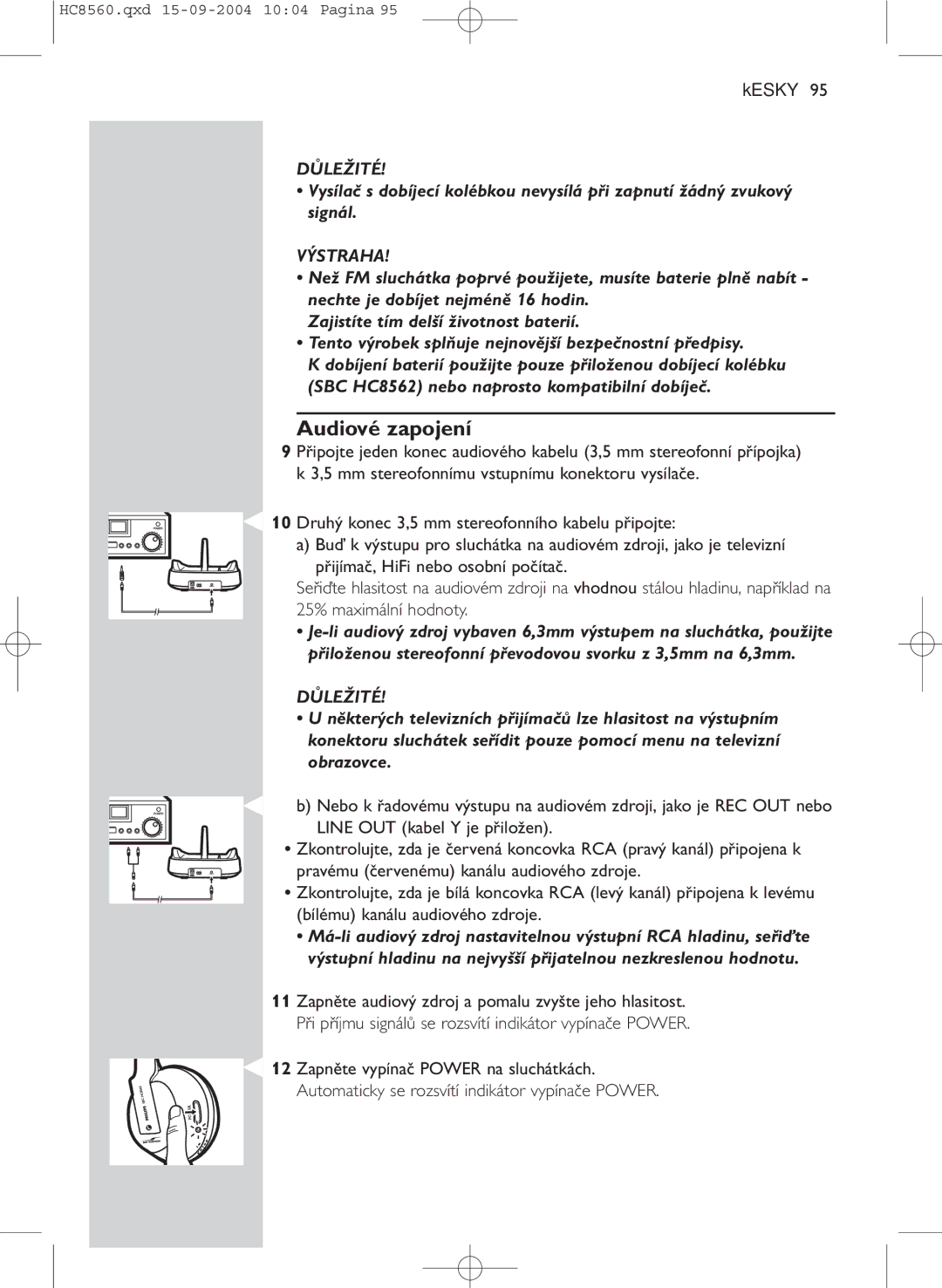 Philips HC 8560 manual Audiové zapojení, Výstraha 