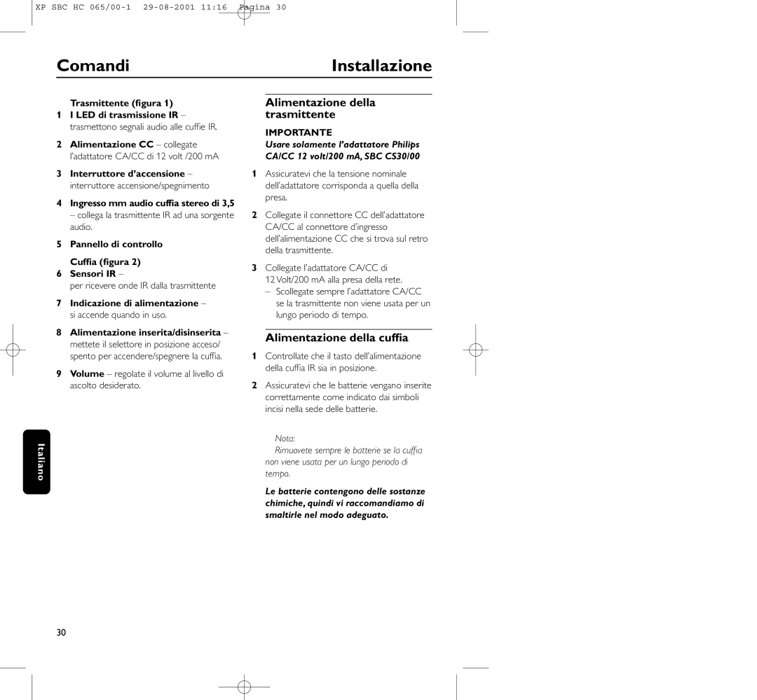 Philips HC065 manual ComandiInstallazione, Alimentazione della trasmittente, Alimentazione della cufﬁa 