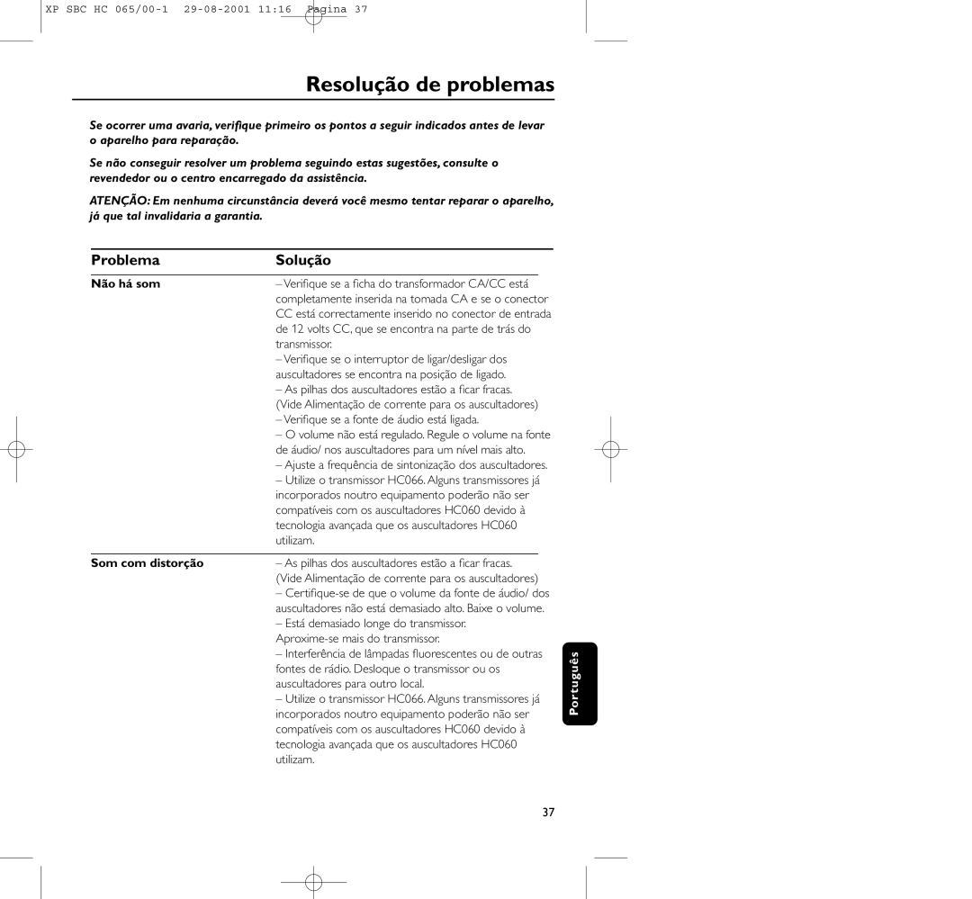 Philips HC065 manual Resolução de problemas, Problema Solução, Não há som, Som com distorção 